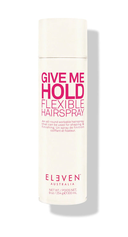 ELEVEN Give Me Hold Flexible Hairspray 300ml - Shelley and Co